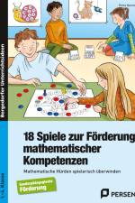 18 Spiele zur Förderung mathematischer Kompetenzen af Petra Harms