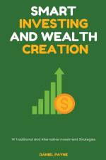 Smart Investing and Wealth Creation af Daniel Payne