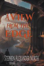 A View From The Edge af Stephen Alexander North
