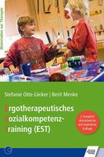 Ergotherapeutisches Sozialkompetenz-Training (EST) af Stefanie Otte-Löcker