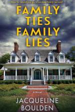 Family Ties Family Lies af Jacqueline Boulden