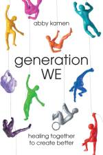 Generation WE af Abby Kamen