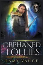 Orphaned Follies af R. E. Vance