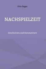 Nachspielzeit af Otto Sager