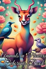 Animals in Flowers Coloring Book For Kids af Thy Nguyen
