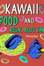 Kawaii Food and Regal Blue Tang Coloring Book af Paperland