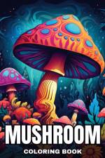 Mushroom Coloring Book af Ariana Raisa