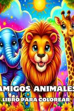 Libro para Colorear Amigos Animales af Camely R. Divine