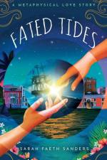 Fated Tides af Sarah Faeth Sanders