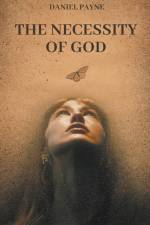 The Necessity of God af Daniel Payne