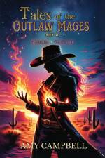 Tales of the Outlaw Mages Volume 2 af Amy Campbell