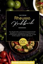 Das große Rheuma Kochbuch! Inklusive 14 Tage Ernährungsplan und Ernährungsratgeber. 1. Auflage af Frieda Zimmermann