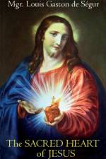 The Sacred Heart of Jesus af Louis Gaston De Segur