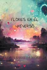 Flores en el universo af Andrés Barreda