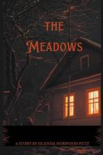 The Meadows af Glenda Norwood Petz