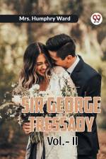 Sir George Tressady Vol.-II af Humphry Ward