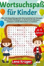 Wortsuchspaß für Kinder ab 6 Jahren af Lena Krüger