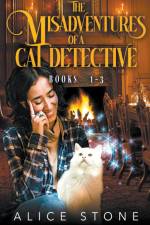 The Misadventures of a Cat Detective af Alice Stone