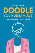 Doodle Your Dream Job af Sara Hutchison