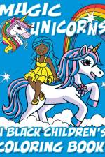 Magic Unicorns - A Black Children's Coloring Book af Black Children's Coloring Books
