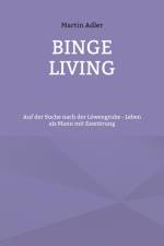 Binge Living af Martin Adler