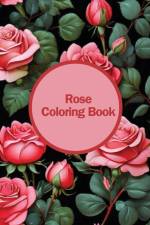 Rose Coloring Book af Selena L L Arnold