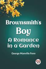 Brownsmith's Boy A Romance in a Garden af George Manville Fenn