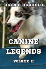 Canine Legends Volume II af Marco Magiolo