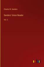 Sanders' Union Reader af Charles W. Sanders