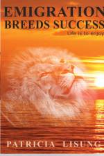 Emigration breeds success af Patricia Lisung