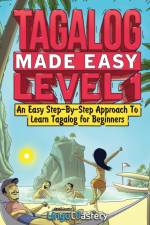 Tagalog Made Easy Level 1 af Lingo Mastery