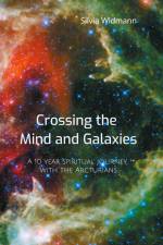 Crossing the Mind and Galaxies af Silvia Widmann