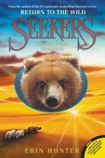 Seekers: Return to the Wild #5: The Burning Horizon af Erin Hunter