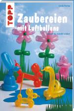 Zaubereien mit Luftballons af Linda Perina