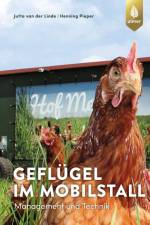 Geflügel im Mobilstall af Jutta van der Linde