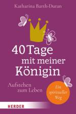 40 Tage mit meiner Königin af Katharina Barth-Duran