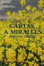 CARTAS A MIRALLES af Juanan Urkijo