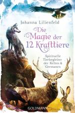 Die Magie der 12 Krafttiere af Johanna Lilienfeld