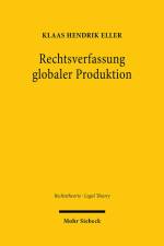 Rechtsverfassung globaler Produktion af Klaas Hendrik Eller