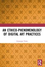 An Ethico-Phenomenology of Digital Art Practices af Giuseppe Torre