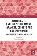Attitudes to English Study among Japanese, Chinese and Korean Women af Yoko Kobayashi