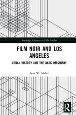 Film Noir and Los Angeles af Sean W Maher