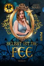 Selbst ist die Fee af Liane Mars