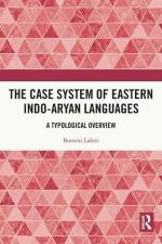 The Case System of Eastern Indo-Aryan Languages af Bornini Lahiri