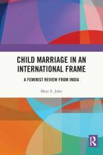 Child Marriage in an International Frame af Mary E John