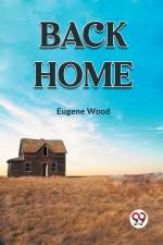 BACK HOME af Eugene Wood