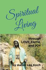 Spiritual Living af Aaron Lee Koch