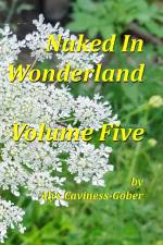 Naked In Wonderland Volume Five af Alys Caviness-Gober