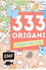 333 Origami - Kawaii Kitten - Niedliche Papiere falten für Katzen-Fans