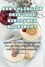 Een Culinaire Reis Door Eierpunch Nagerecht af Maeve Brady